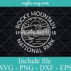 Rocky Mountain National Park Est 1915 Svg, Png, Cricut File Silhouette Art