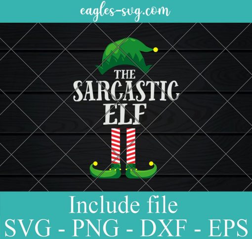Sarcastic Elf Matching Family Group Christmas Svg, Png, Cricut File Silhouette Art