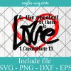 The Greatest of these is Love Svg, Png, Cricut File Silhouette Art