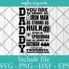 Daddy you are as smart as ironman, as strong as hulk, fast as spiderman, brave as batman Svg, Png, Cricut File Silhouette Art