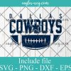 Dallas Cowboys Football SVG, Cowboys svg, Cricut file, nfl svg, american football svg file, sport svg, pdf, png, nfl shirt print, svg for sticker