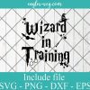 Harry Potter Wizard in Training Svg, Png, Cricut File Silhouette Art