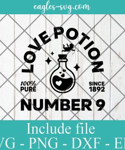 Love Potion Number 9 Cupid Since 1892 Svg, Png, Cricut File Silhouette Art