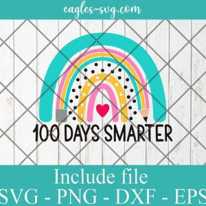 Rainbow 100 Days Smarter Svg, Png, Cricut File Silhouette Art