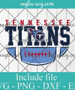 Tennessee Titans svg, Titans cricut file, nfl svg, american football svg file, sport svg, pdf, png