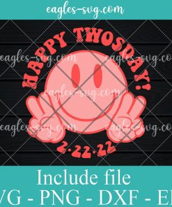 Twosday 2022 Tuesday February 2nd 2022 Grovy Smiley Svg, Png, Cricut File Silhouette Art