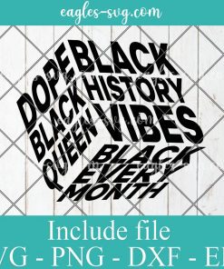 Black History Vibes - Black Every Month - Dope Black Queen 3D Cube SVG PNG PDF Cricut or Silhouette Cut File