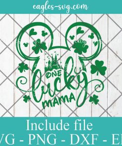 Disney Mickey One Lucky Mama St Patricks Day Svg, Png, Cricut File Silhouette