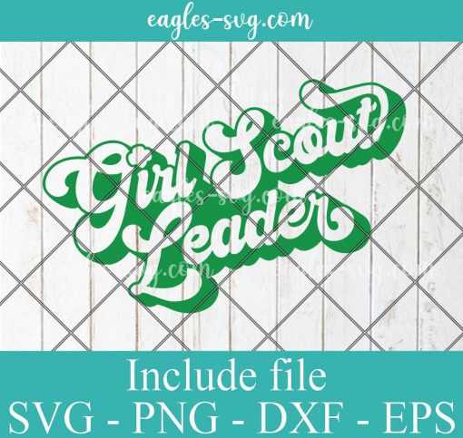 Girl Scout Leader Retro Text - svg pdf png for silhouette or cricut