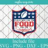 Just Here for Food and Commercials NFL Logo Svg, Png, Pdf, Cricut File Silhouette