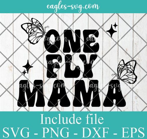 One Fly Mama Svg, Png, Cricut File Silhouette