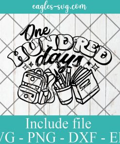 One Hundred Days Of School Svg, Png, Cricut File Silhouette