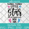 Twinkle Twinkle Little Star How We Wonder What You Are Svg, Png, Pdf, Cricut File Silhouette
