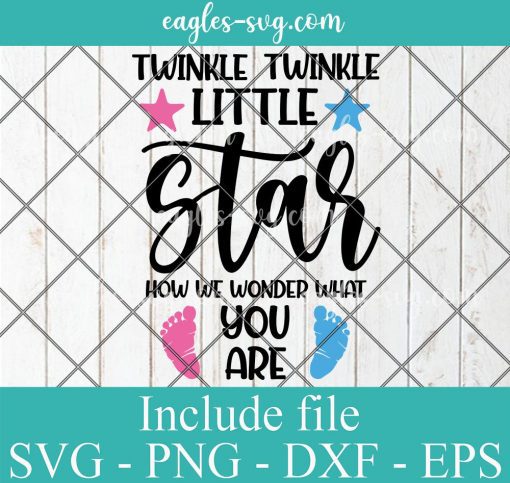 Twinkle Twinkle Little Star How We Wonder What You Are Svg, Png, Pdf, Cricut File Silhouette
