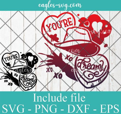 You're DREAMY Candy Hearts funny Horror Valentine's Day Svg, Png, Cricut File Silhouette Art