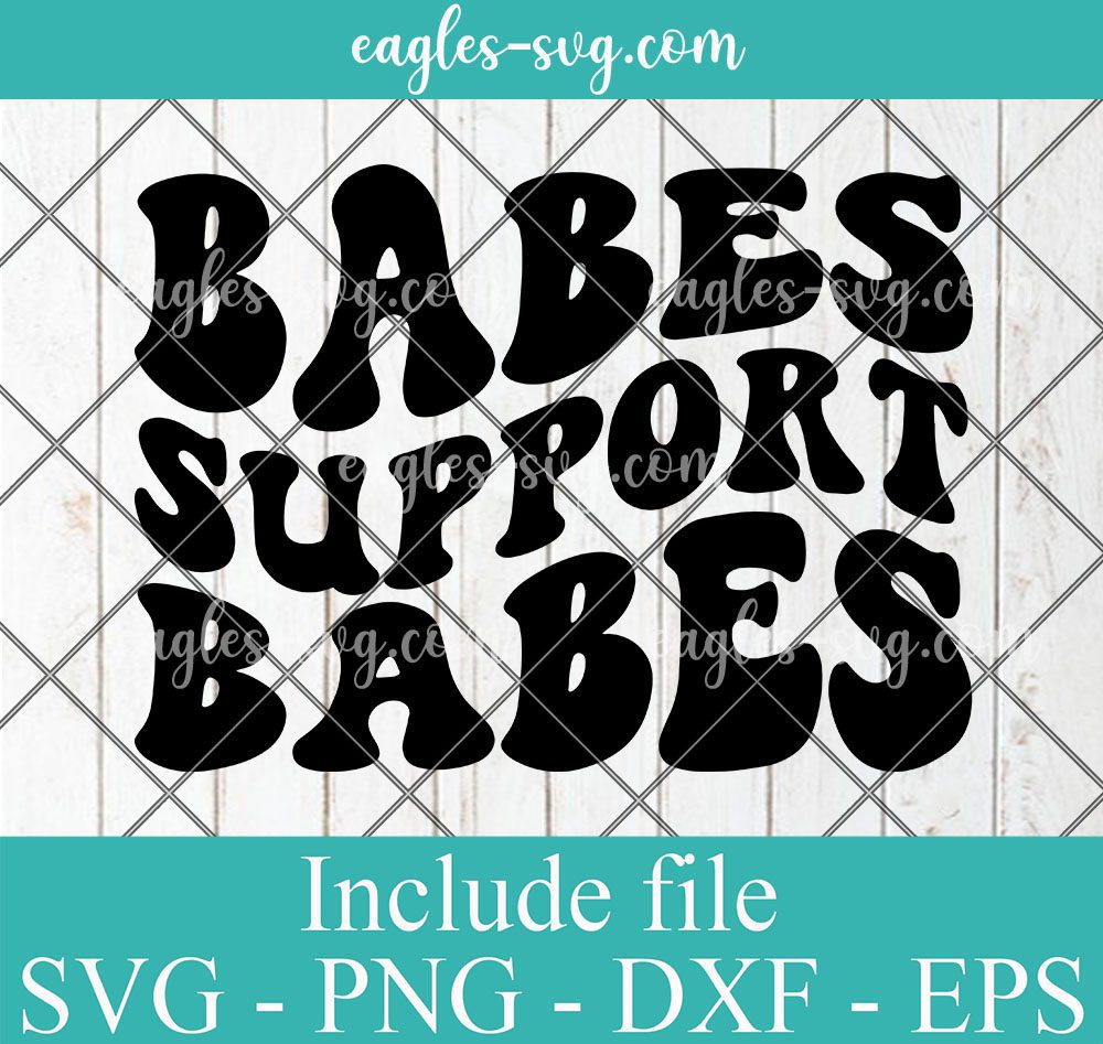 Babes Supporting Babes Svg.Dxf.Eps.Png