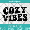 Cozy Vibes Svg Cut File Silhouette, Png, Wavy Letters Svg