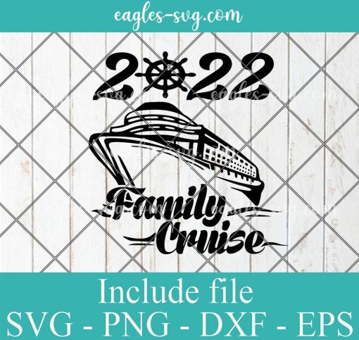 Family Cruise 2022 Svg Cricut File Silhouette, Png, Vacation SVG, Summer Holidays svg