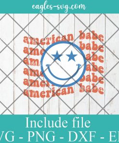 Fourth of July American Babe Smiley Face Svg Cricut File Silhouette, Png Sublimation