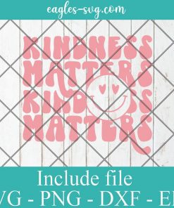 Kindness Matters Retro Pink Shirt Day SSvg Cricut File Silhouette, Png Sublimation