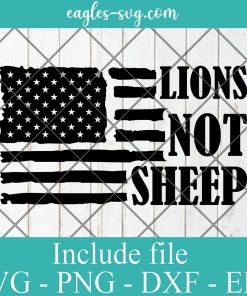 Lions Not Sheep Flag USA Svg Cricut File Silhouette, Png