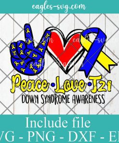 Peace Love T21 Down Syndrome Awareness Svg Cricut File Silhouette, Png