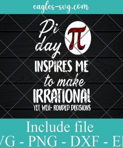 Pi day inspires me to make irrational Svg, Png, Cricut File Silhouette