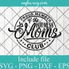 Proud Member of the Hot Mess Moms Club Svg Cricut File Silhouette, Png
