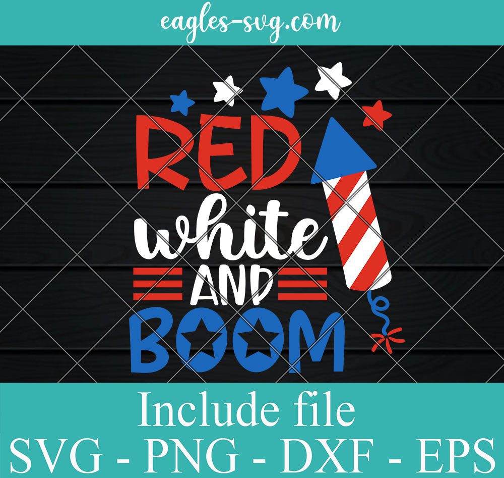 Red White and Boom Svg Png, 4th of July Design Download