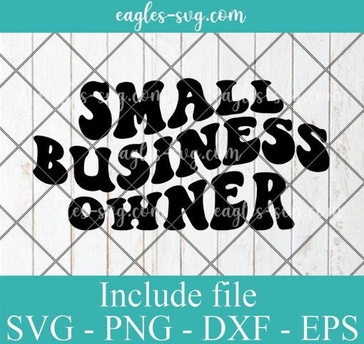 Small Business Owner Svg Cut File Silhouette, Png, Wavy Letters Svg