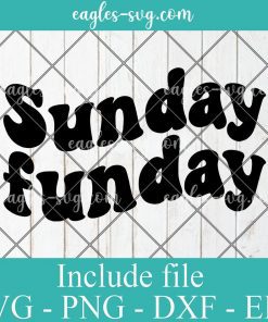 Sunday Funday Svg Cut File Silhouette, Png, Wavy Letters Svg