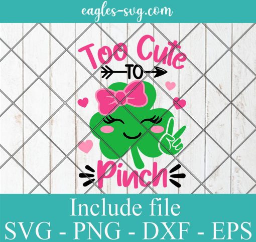 Too Cute To Pinch Girl St Patrick Day Svg, Png, Cricut File Silhouette