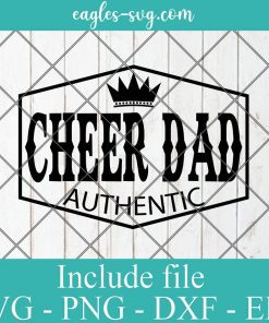 Cheer Dad authentic Svg, Png Printable, Cricut & Silhouette
