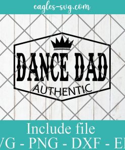 Dance Dad authentic Svg, Png Printable, Cricut & Silhouette