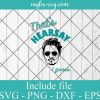 That’s Hearsay Svg, Johnny Depp Trial Quote Svg , Justice For Johnny SVG PNG Clipart Vector Cricut Cut Cutting File