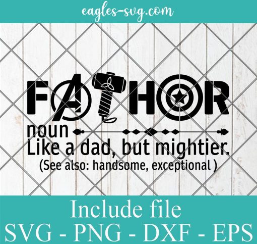 Fathor svg, Father's Day Svg, Fathor Superhero Svg, Png Printable, Cricut & Silhouette