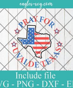 Pray For Uvalde Texas Svg, Pray For Texas Png Sublimation, Protect Our Kids Svg, Png Printable, Cricut & Silhouette