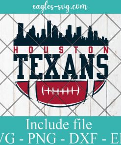 Houtons Texans Football Skyline City Svg, Houston Texas Skyline Svg, Png, Cricut & Silhouette