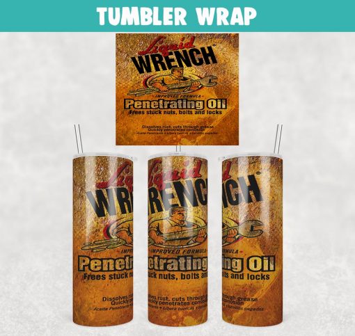 Liquid Wrench Penetrating Oil Tumbler Wrap Templates 20oz Skinny PNG Sublimation Design, Oil Filters Tumbler PNG