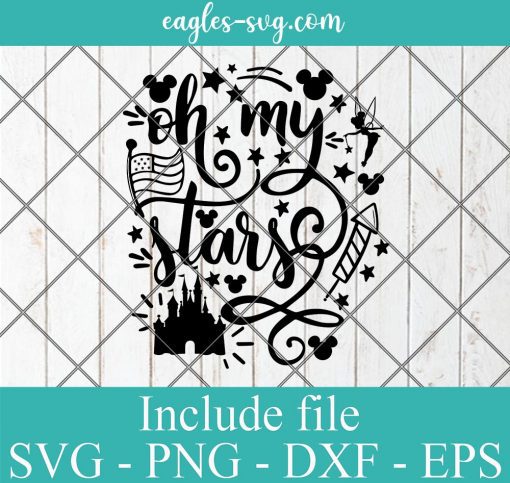 Oh my Stars inspired by Disney 4th of July Svg, Png, Cricut & Silhouette
