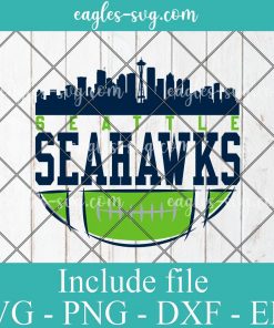 Seattle Seahawks Football Skyline City Svg, Seattle Washington Skyline Svg, Png, Cricut & Silhouette