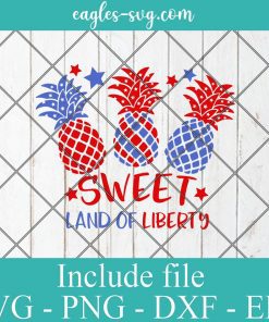 Sweet Land of Liberty Patriotic Pineapple Svg, Png, Cricut & Silhouette, 4th of July Svg, American Flag, USA Svg