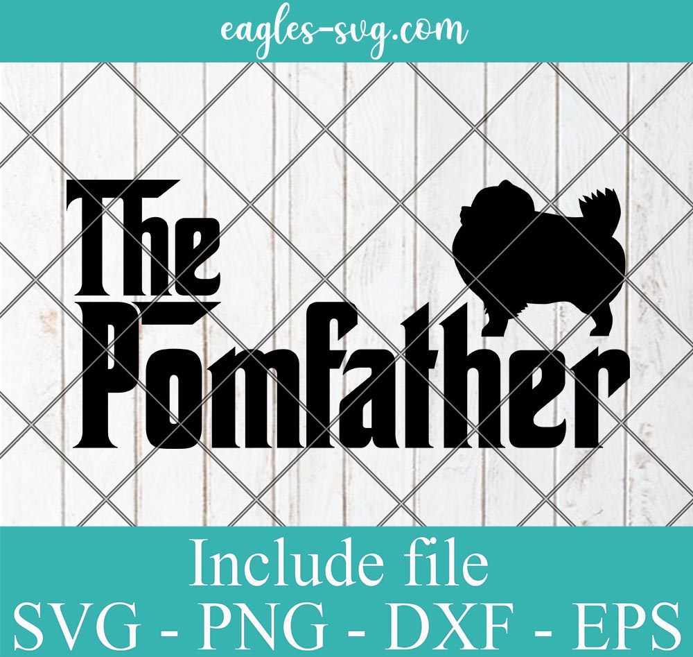 The Pom Father Dog Lover Svg, Png Printable, Cricut & Silhouett