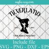 Peter Pan Tinker Bell Neverland EST 1953 Faith Trust & Pixie Dust Svg, Png, Cricut & Silhouette