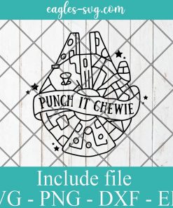 Punch It Chewy Star Wars Disney Movie Svg, Png, Cricut & Silhouette