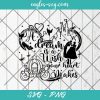 A Dream is a Wish your Heart Makes Cinderella Svg, Cut Files for Cricut & Silhouette, Png