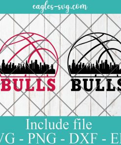 Chicago Bulls City Skyline Svg, Chicago City Illinois Skyline Svg, Basketball Svg, Png, Cricut & Silhouette