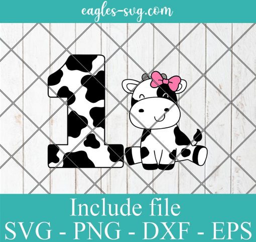 Cow number birthday 1st Svg, Png, Cricut & Silhouette, Birthday Day Girl Kids Cow SVG