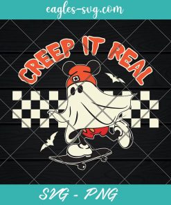 Creep It Real Halloween Mickey Ghost Skateboard Svg, Cut Files for Cricut & Silhouette, Png Digital File