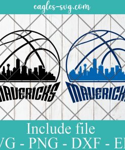 Dallas Mavericks Skyline Svg, Dallas City Texas Skyline Svg, Basketball Svg, Png, Cricut & Silhouette